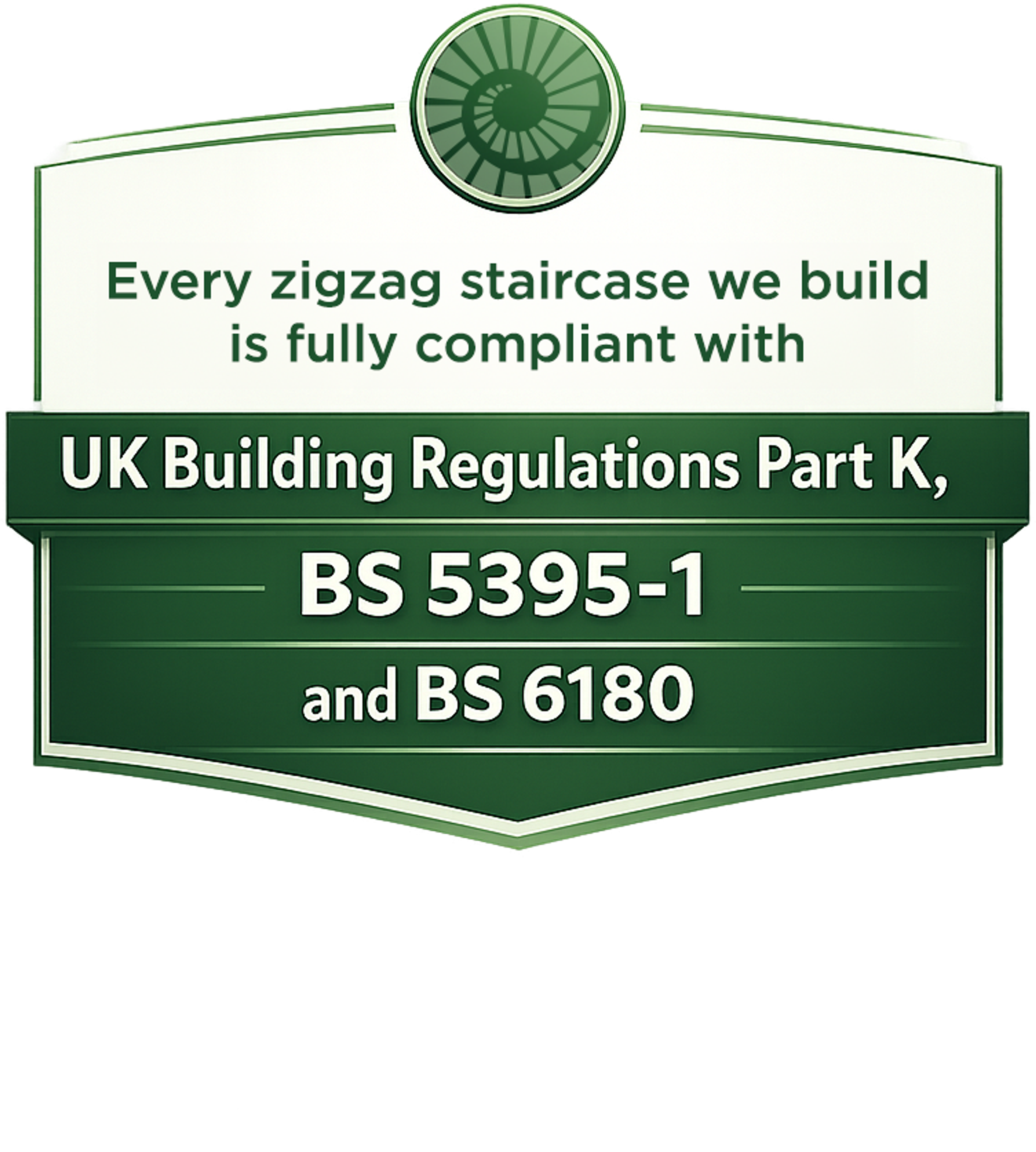 Every zigzag staircase we build is fully compliant with UK Building Regulations Part K, BS 5395-1 and BS 6180