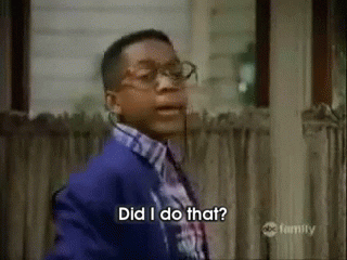 Stever Urkel saying did I do that?