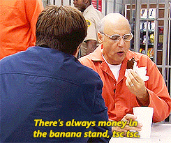 Arrested Development gif of George saying there's money in the banana stand.