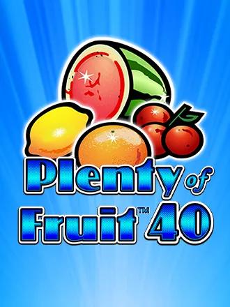 Plenty of Fruit 40
