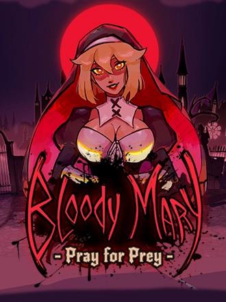 Bloody Mary: Pray for Prey