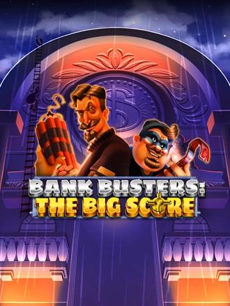 Bank Busters: The Big Score