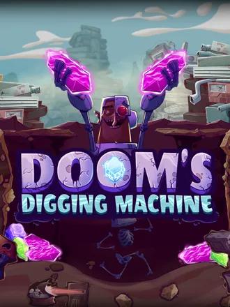 Doom's Digging Machine