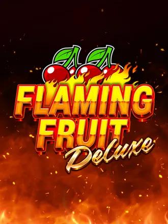 Flaming Fruit Deluxe