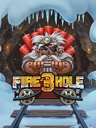Fire in the Hole 3