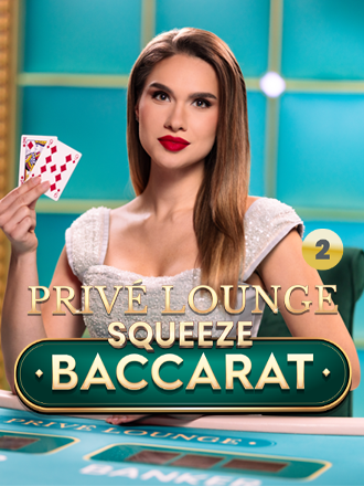 Privé Lounge Baccarat with Squeeze 2