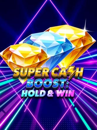 Super Cash Boost: Hold & Win