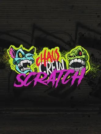 Chaos Crew Scratch