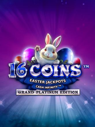 16 Coins: Grand Platinum Edition Easter Jackpots