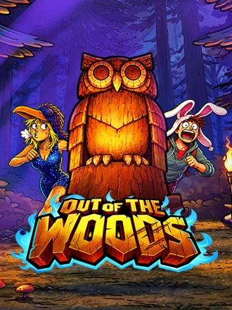 Out of the Woods