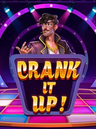 Crank It Up