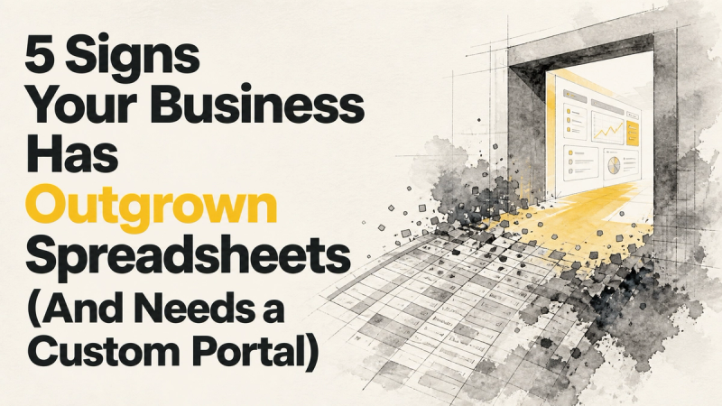 Transitioning from Spreadsheets: Why Your Business Needs a Custom Portal