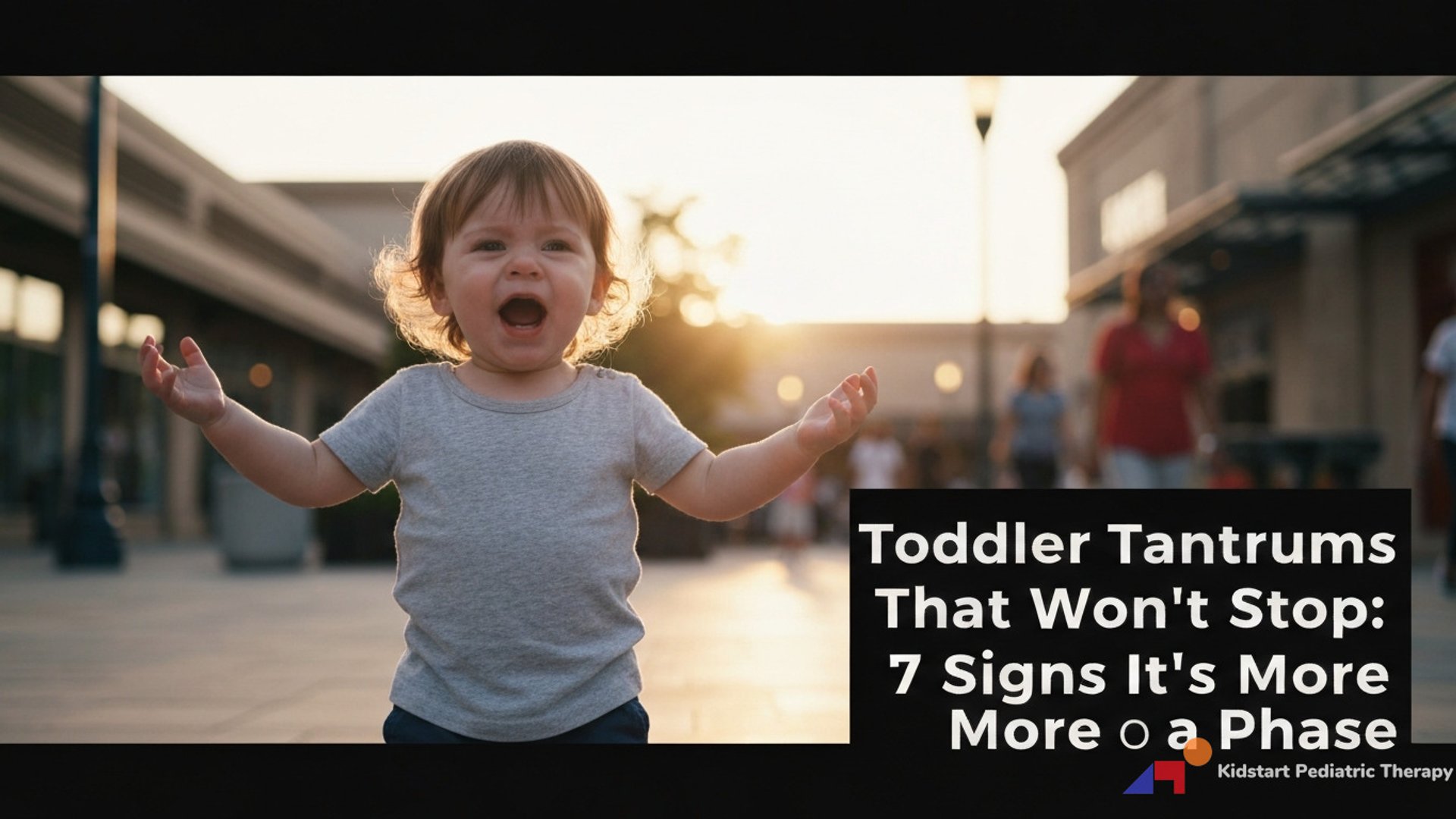 "Toddler Tantrums That Won't Stop: 7 Signs It's More Than a Phase"