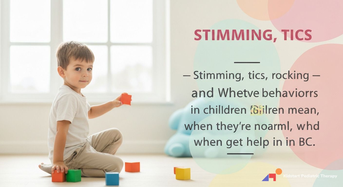 "Repetitive Behaviours in Children: Stimming, Tics, and When to Get Help in BC"