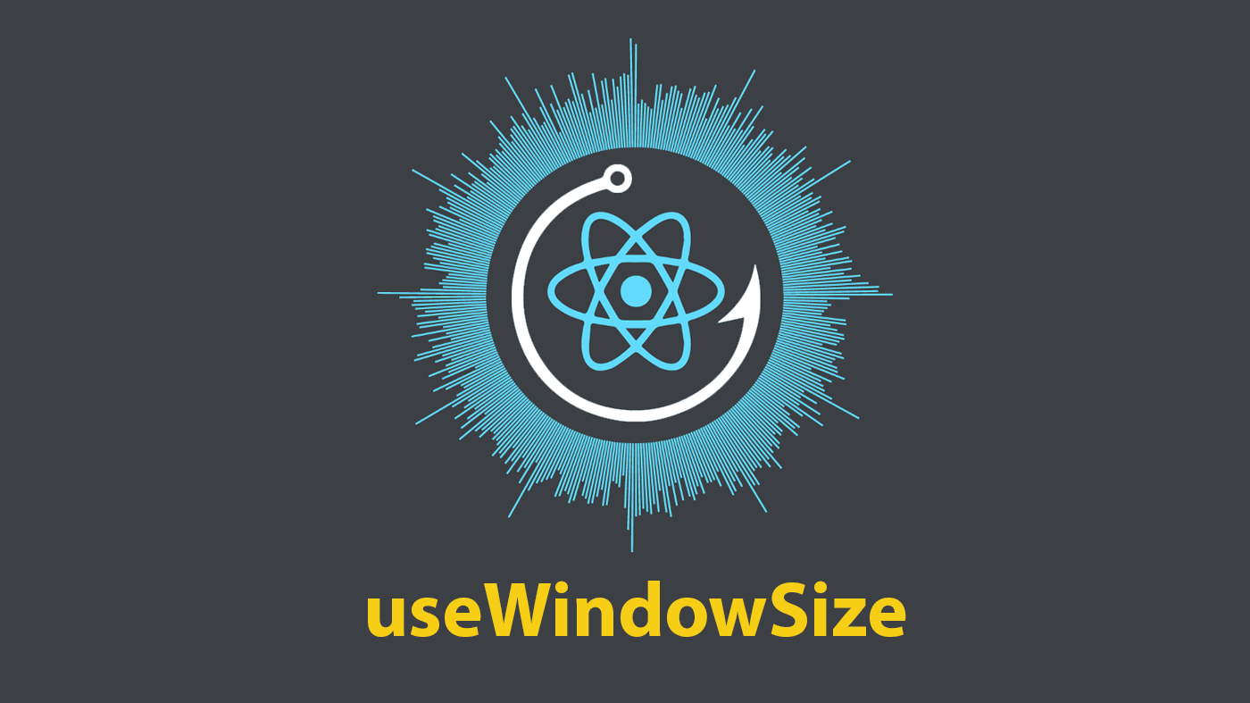 Cover Image for Custom hooks: useWindowSize