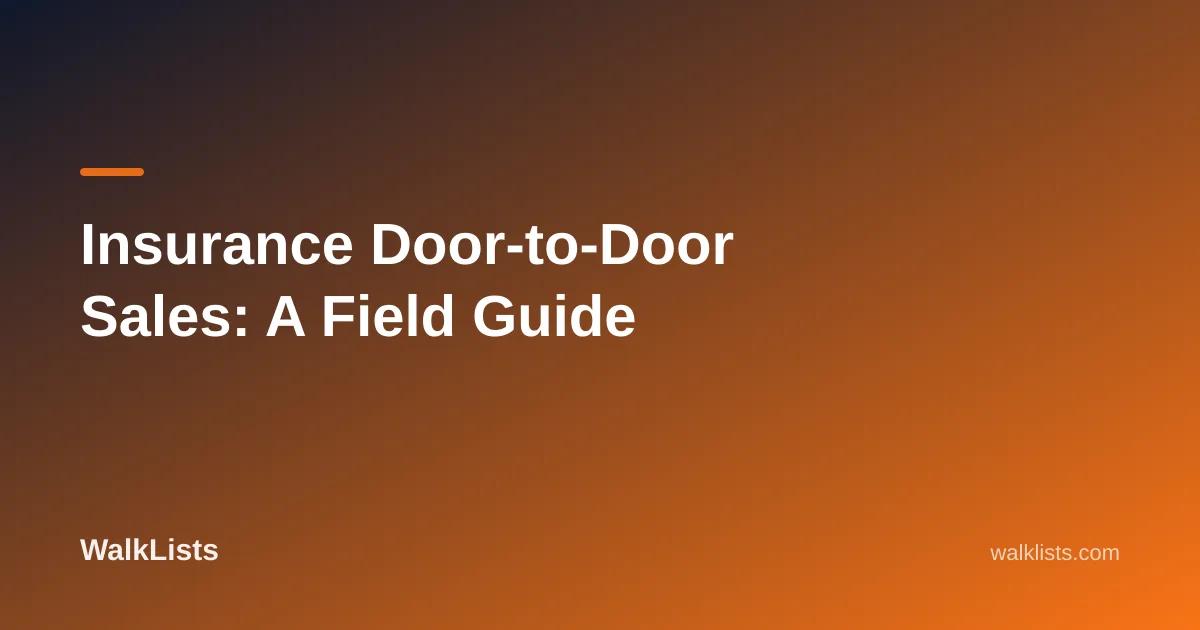 Insurance Door-to-Door Sales: A Field Guide