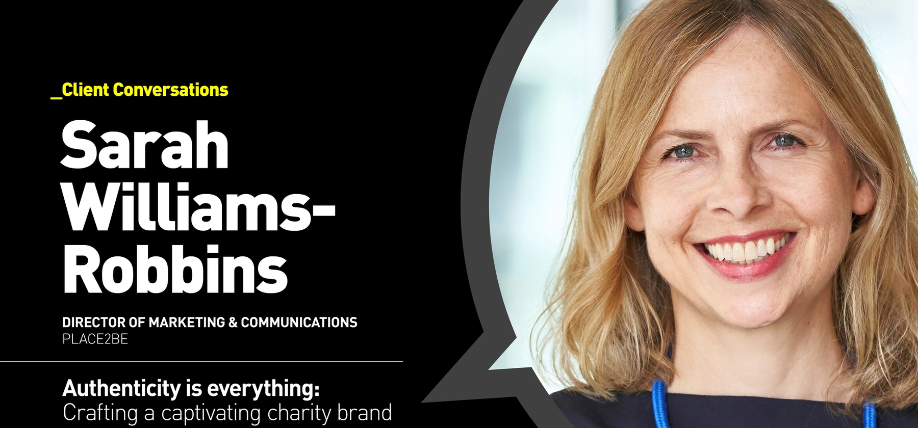 psLondon blog | Authenticity is everything: crafting a captivating charity brand with Sarah Williams, Director of Marketing & Communications 