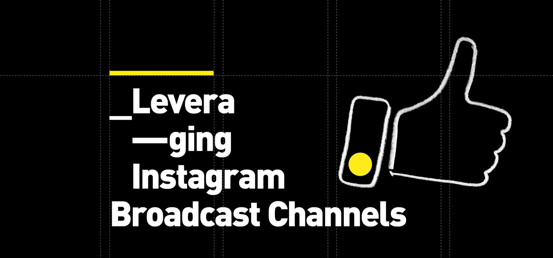 psLondon blog | Can Instagram broadcast channels support your marketing strategy?