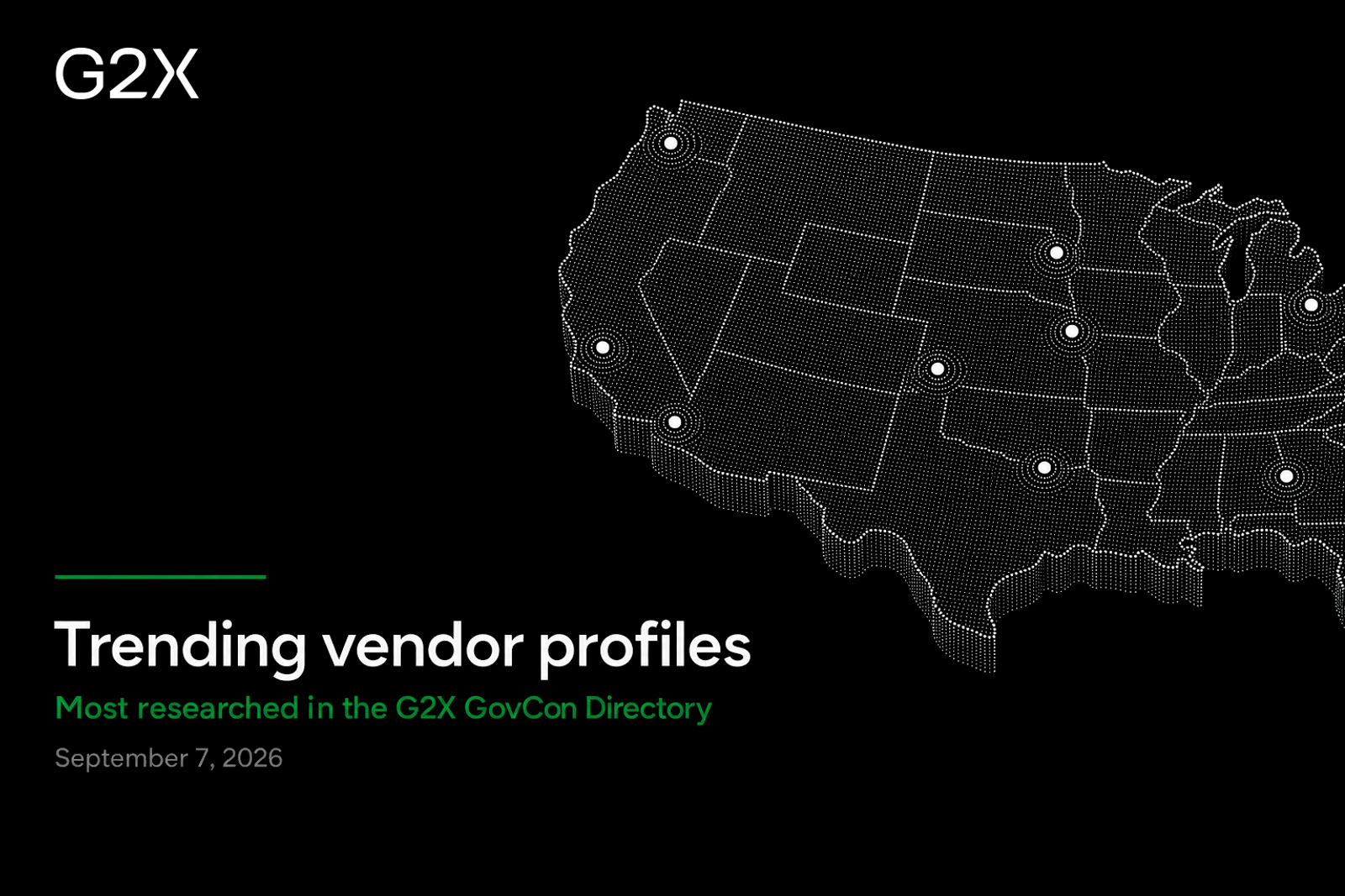 Trending vendor profiles. Most researched in the G2X GovCon Directory.