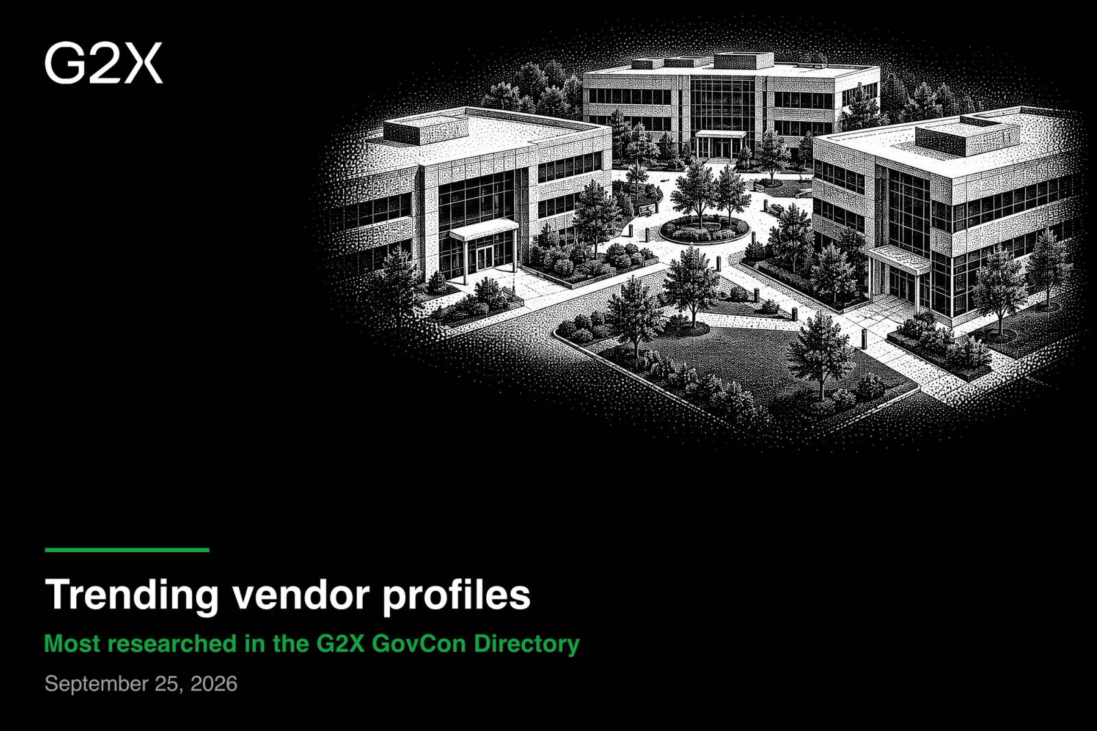 Trending vendor profiles. Most researched in the G2X GovCon Directory.
