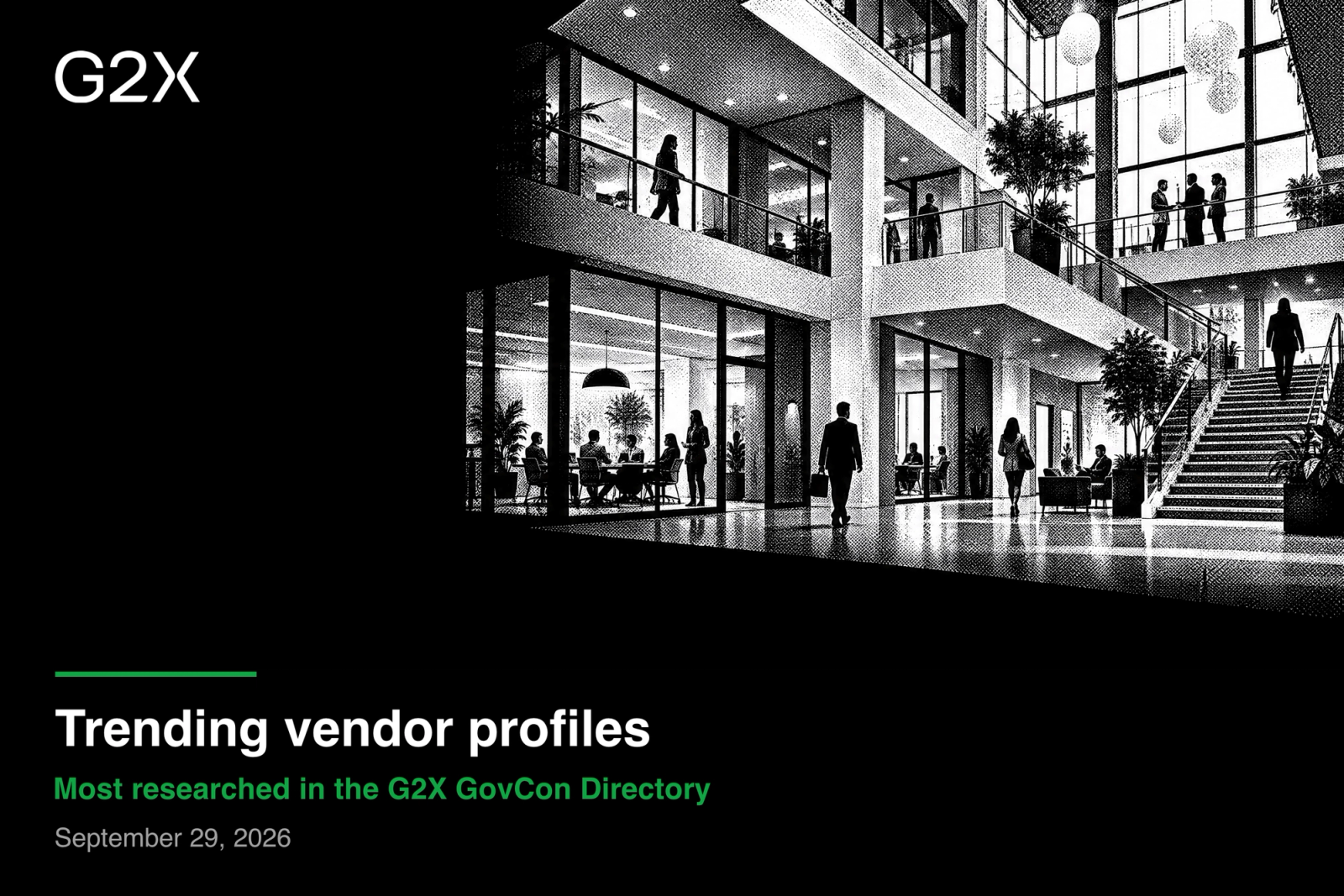Trending vendor profiles. Most researched in the G2X GovCon Directory.
