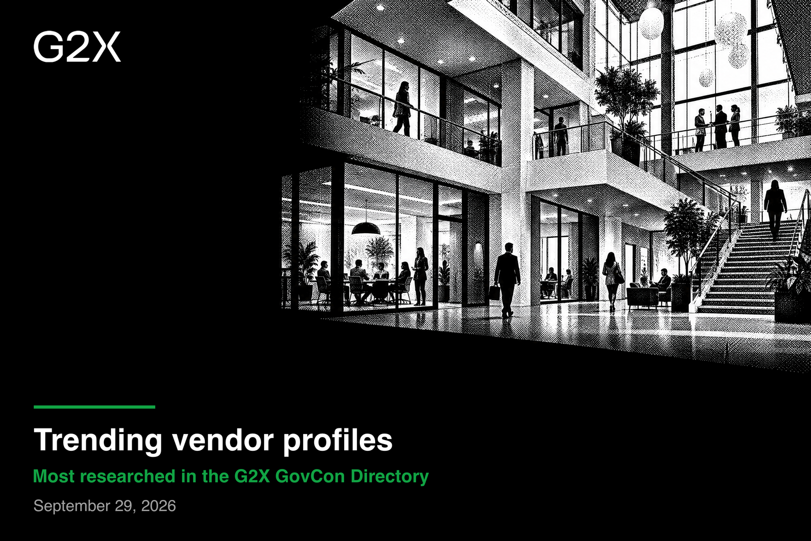 Trending vendor profiles. Most researched in the G2X GovCon Directory.