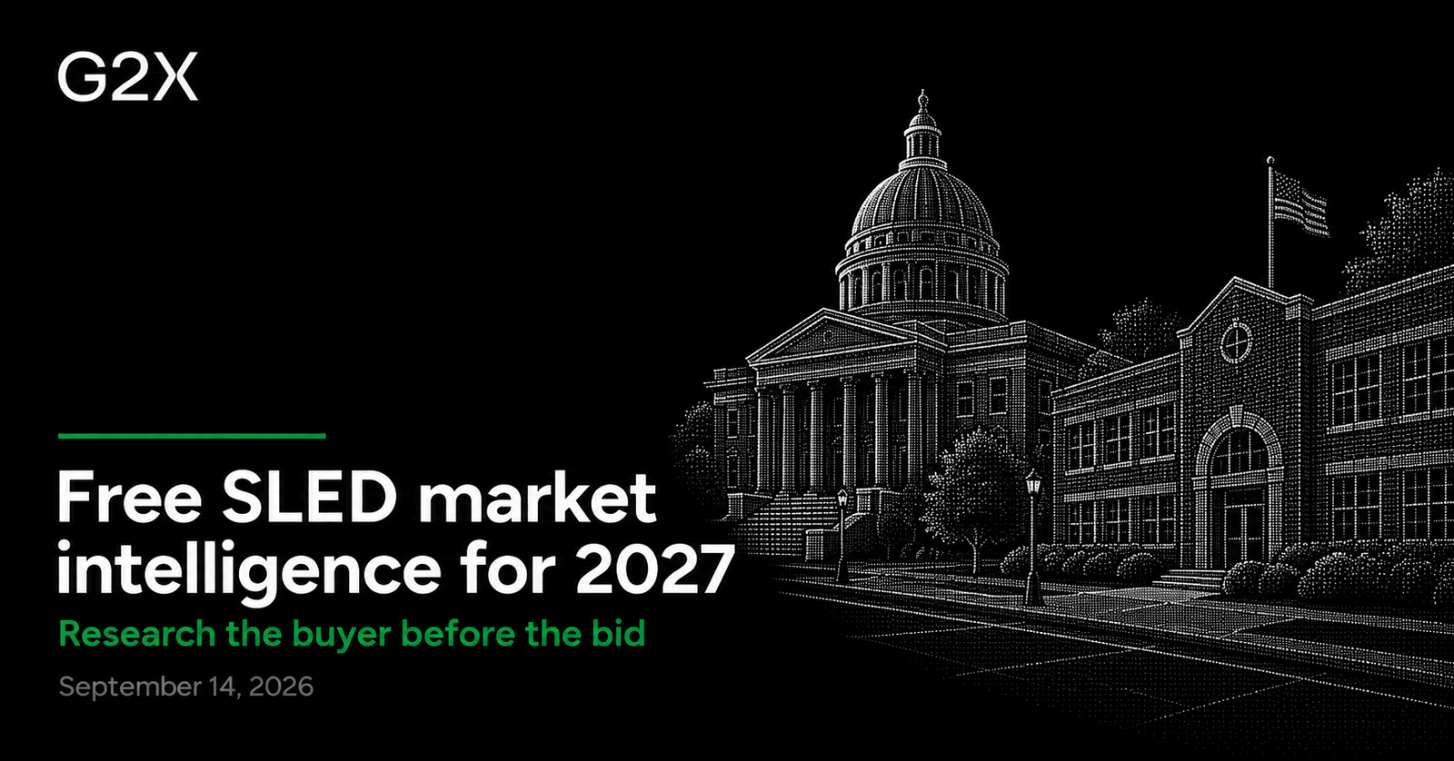 G2X: Free SLED market intelligence for 2027. Research the buyer before the bid.