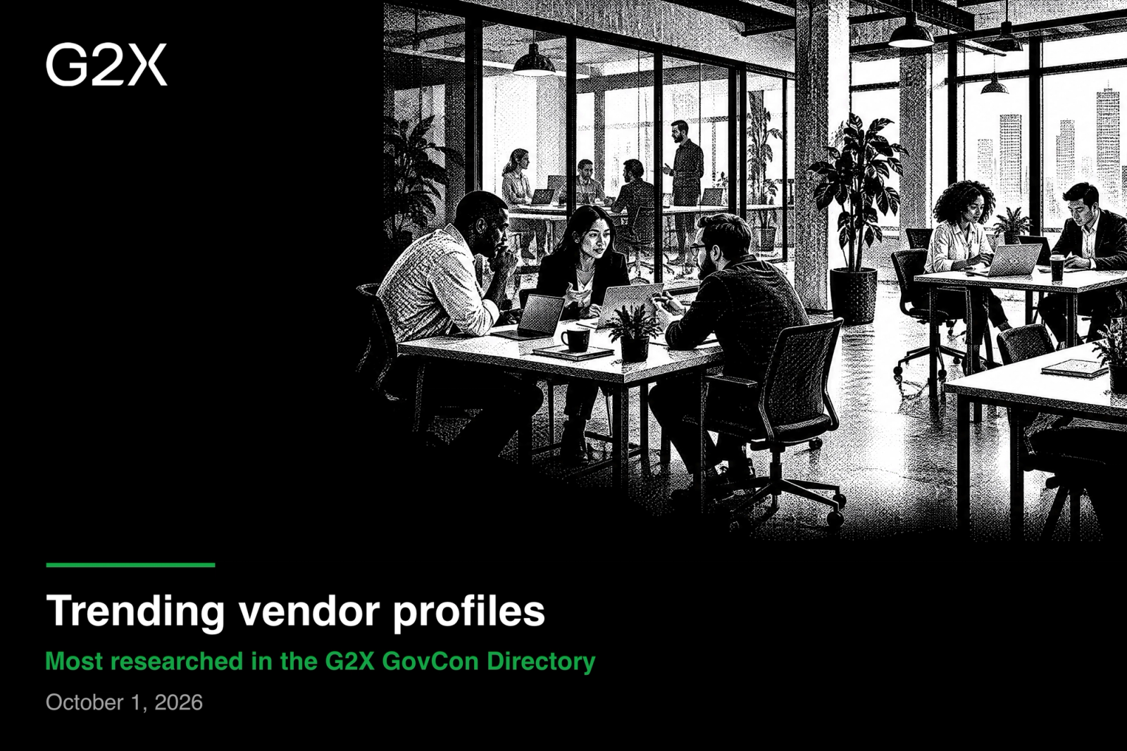 Trending vendor profiles. Most researched in the G2X GovCon Directory.