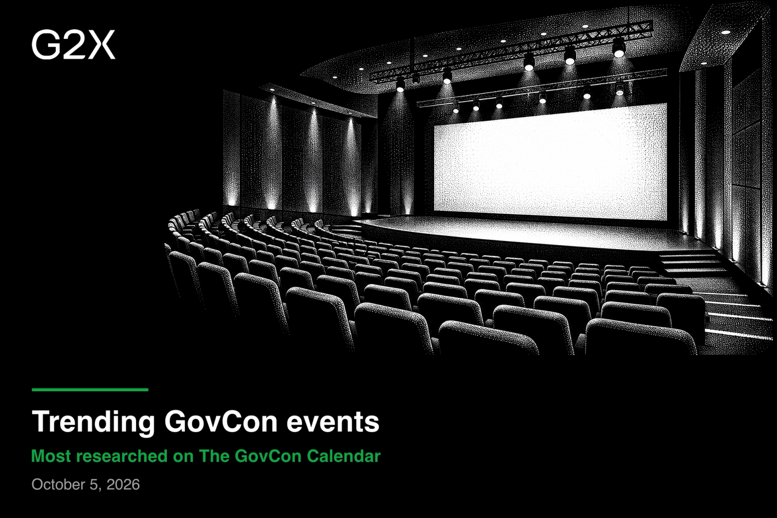 Trending GovCon events. Most researched on The GovCon Calendar. October 5, 2026.