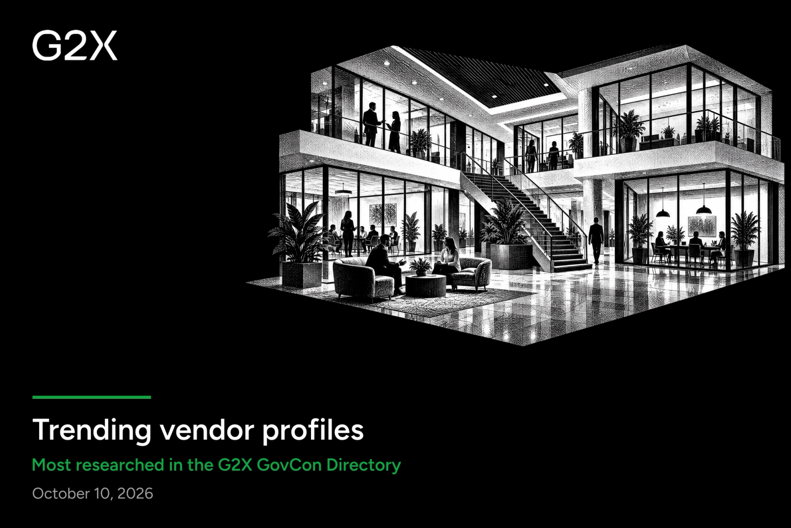 Trending vendor profiles. Most researched in the G2X GovCon Directory.