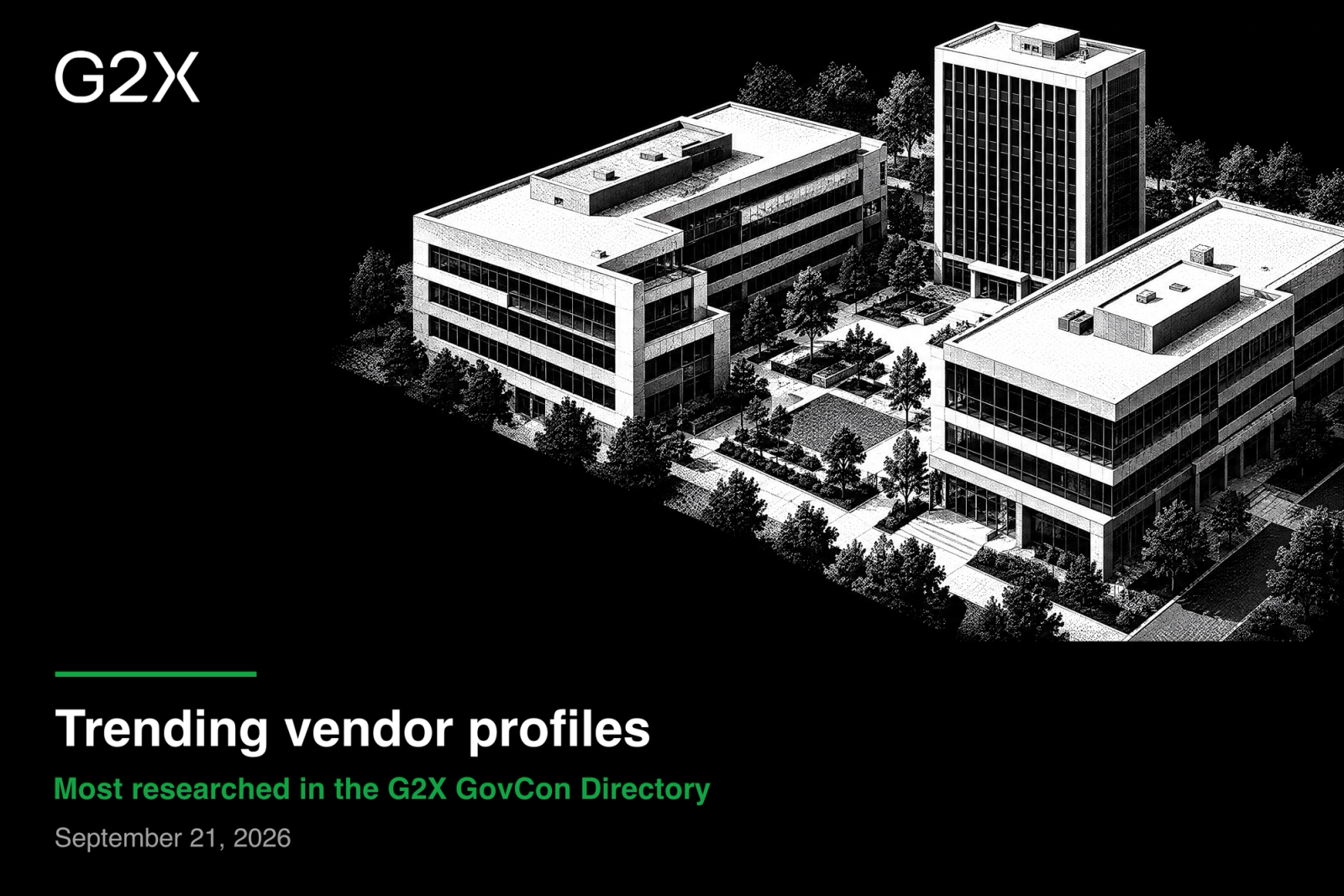 Trending vendor profiles. Most researched in the G2X GovCon Directory.