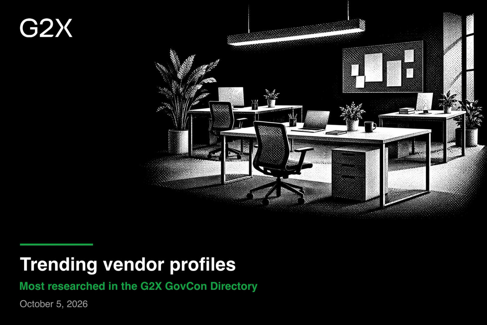 Trending vendor profiles. Most researched in the G2X GovCon Directory.