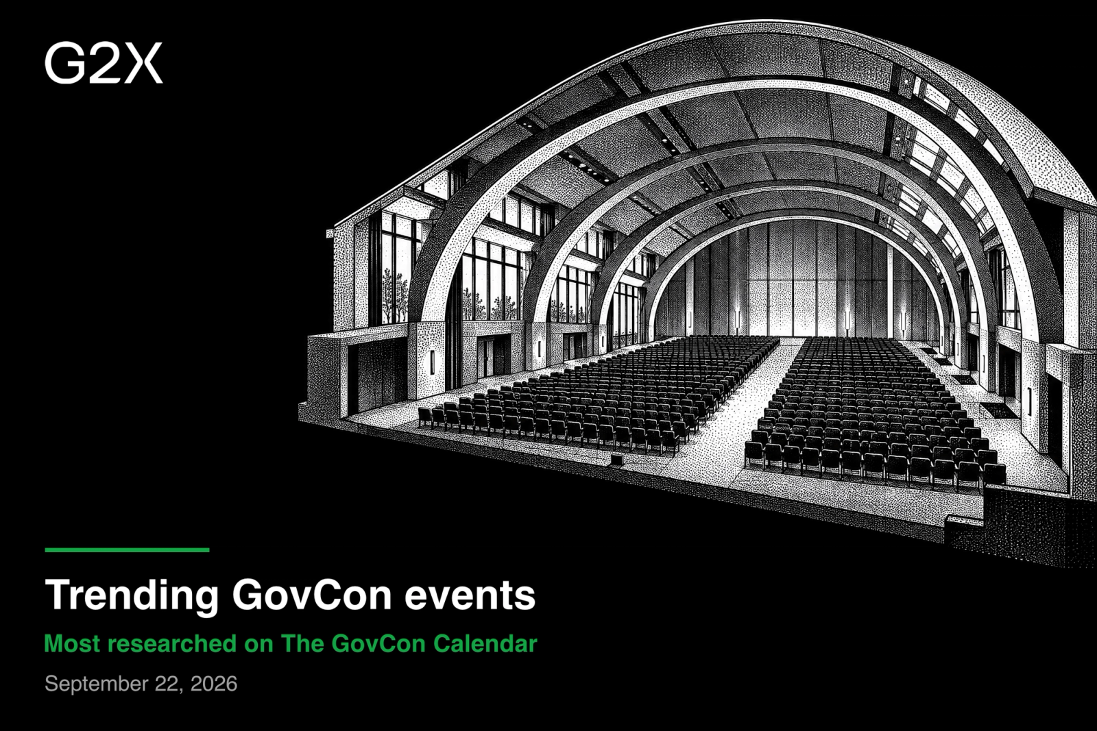 Trending GovCon events. Most researched on The GovCon Calendar. September 22, 2026.
