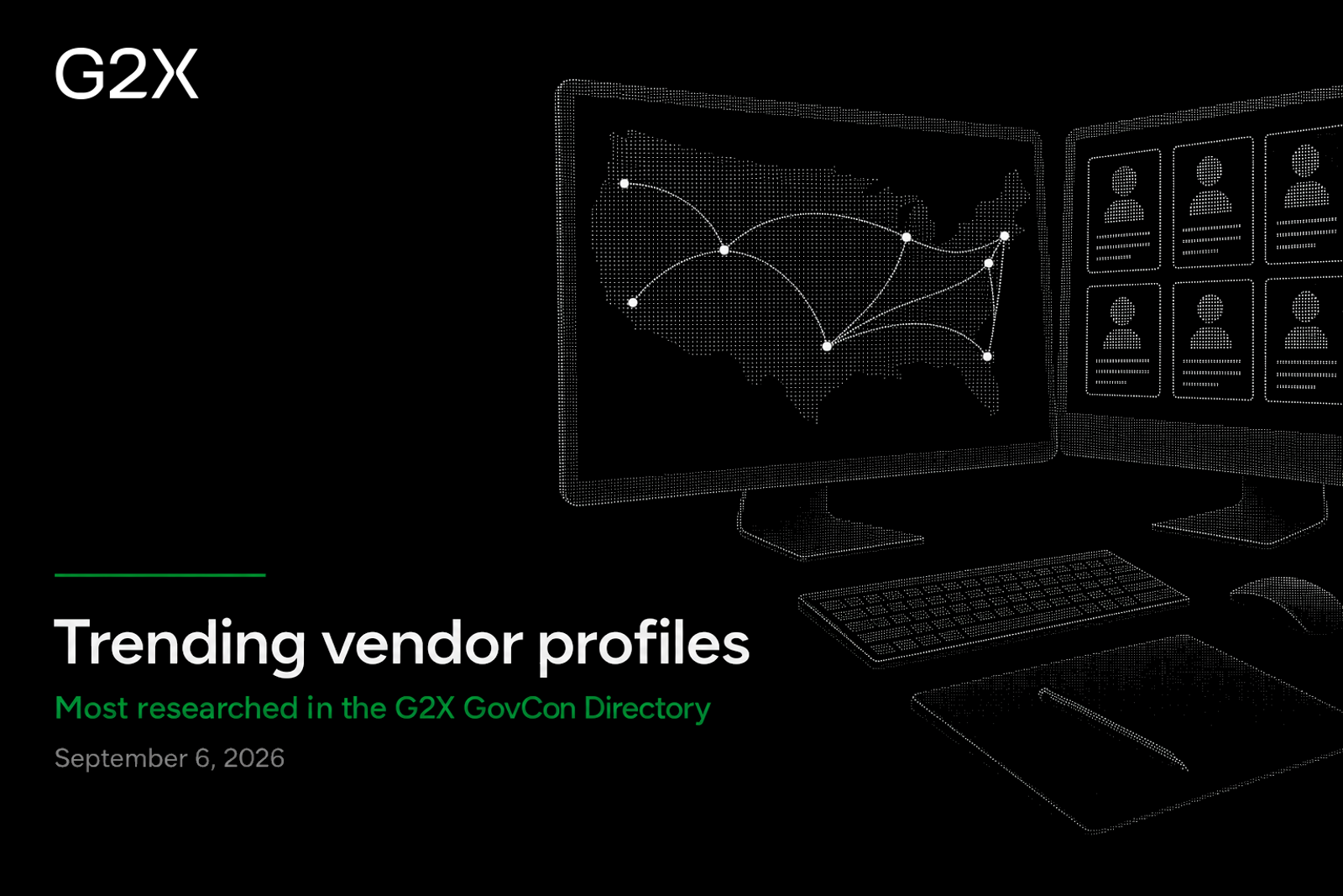 Trending vendor profiles. Most researched in the G2X GovCon Directory.