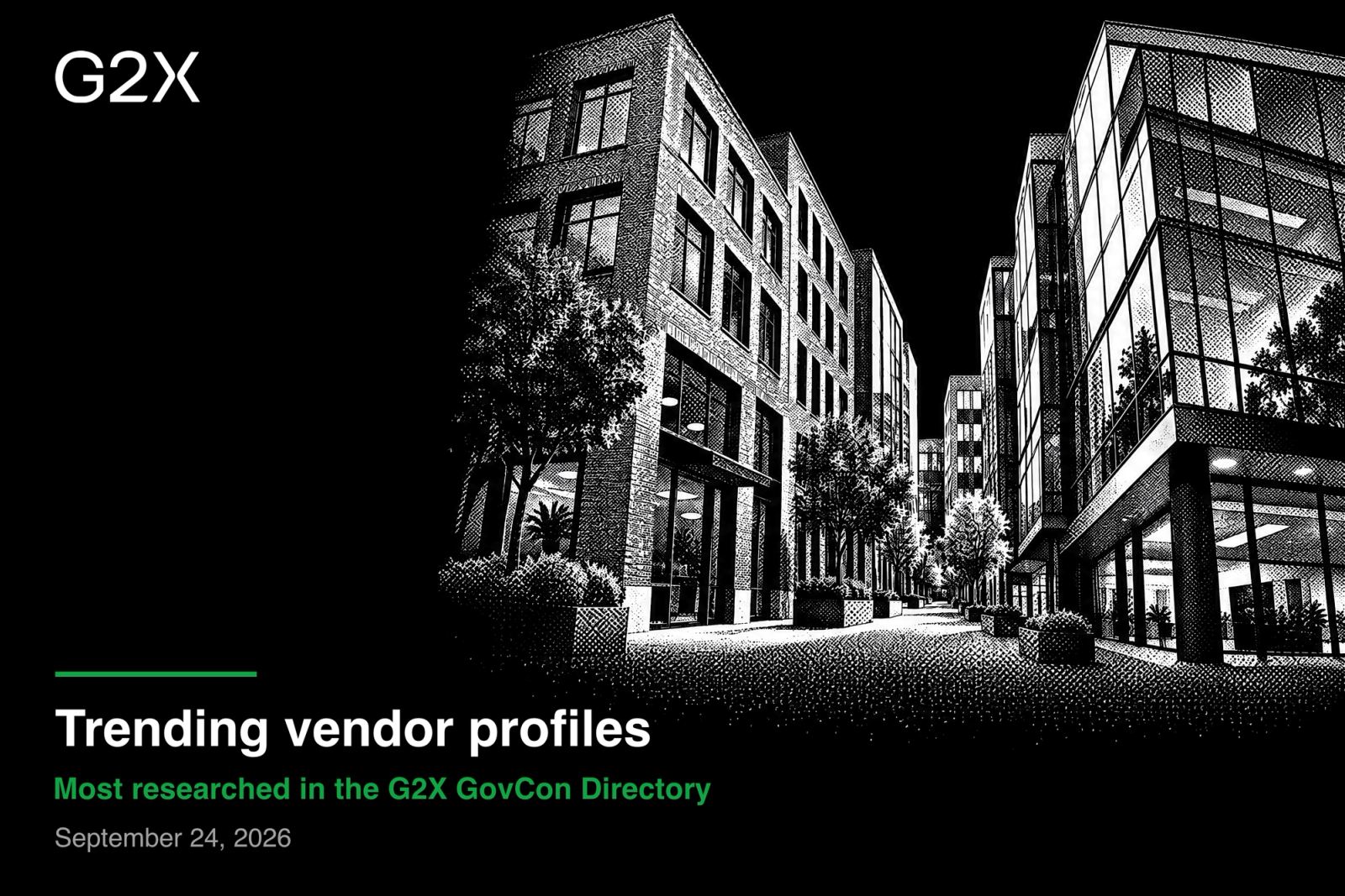 Trending vendor profiles. Most researched in the G2X GovCon Directory.