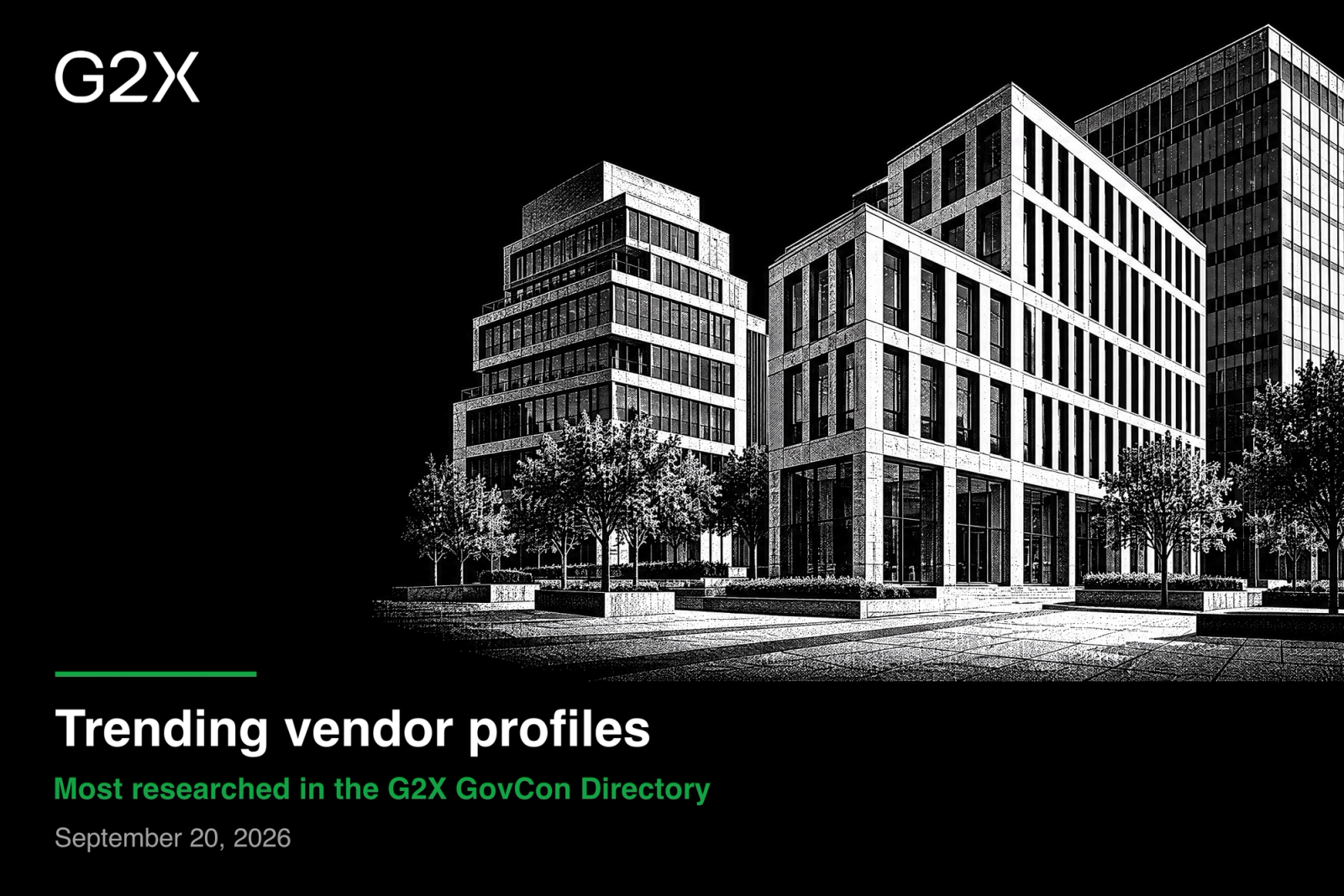Trending vendor profiles. Most researched in the G2X GovCon Directory.