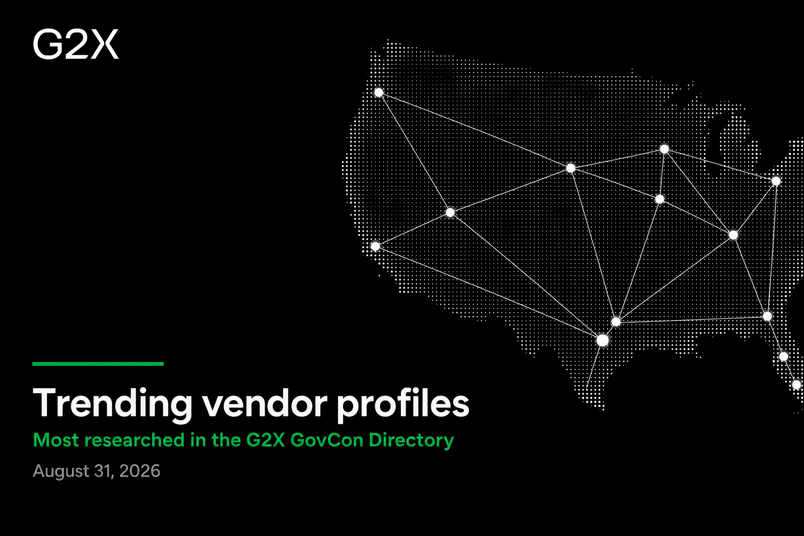Trending vendor profiles. Most researched in the G2X GovCon Directory.