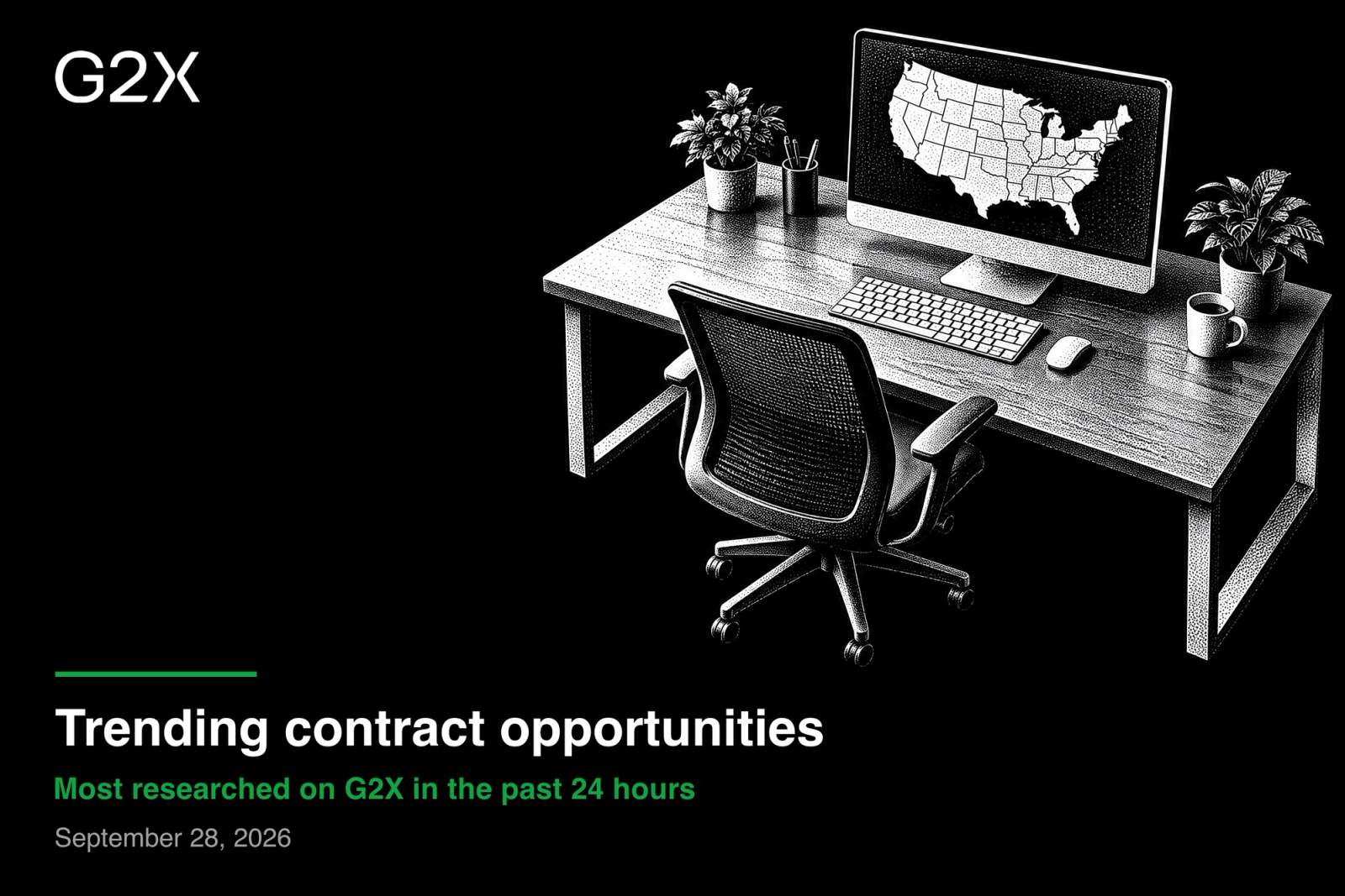 Trending contract opportunities. Most researched on G2X in the past 24 hours.