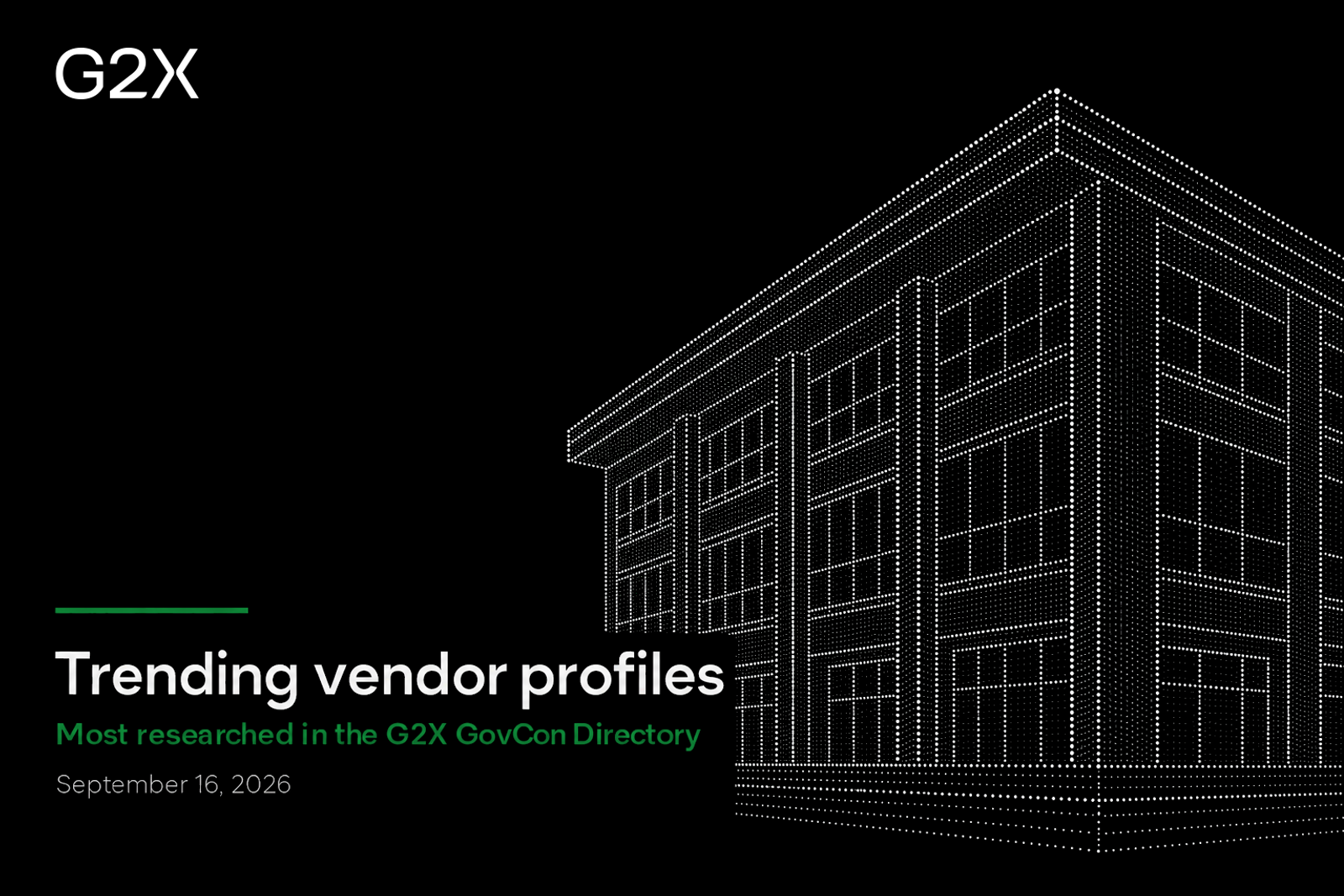 Trending vendor profiles. Most researched in the G2X GovCon Directory.