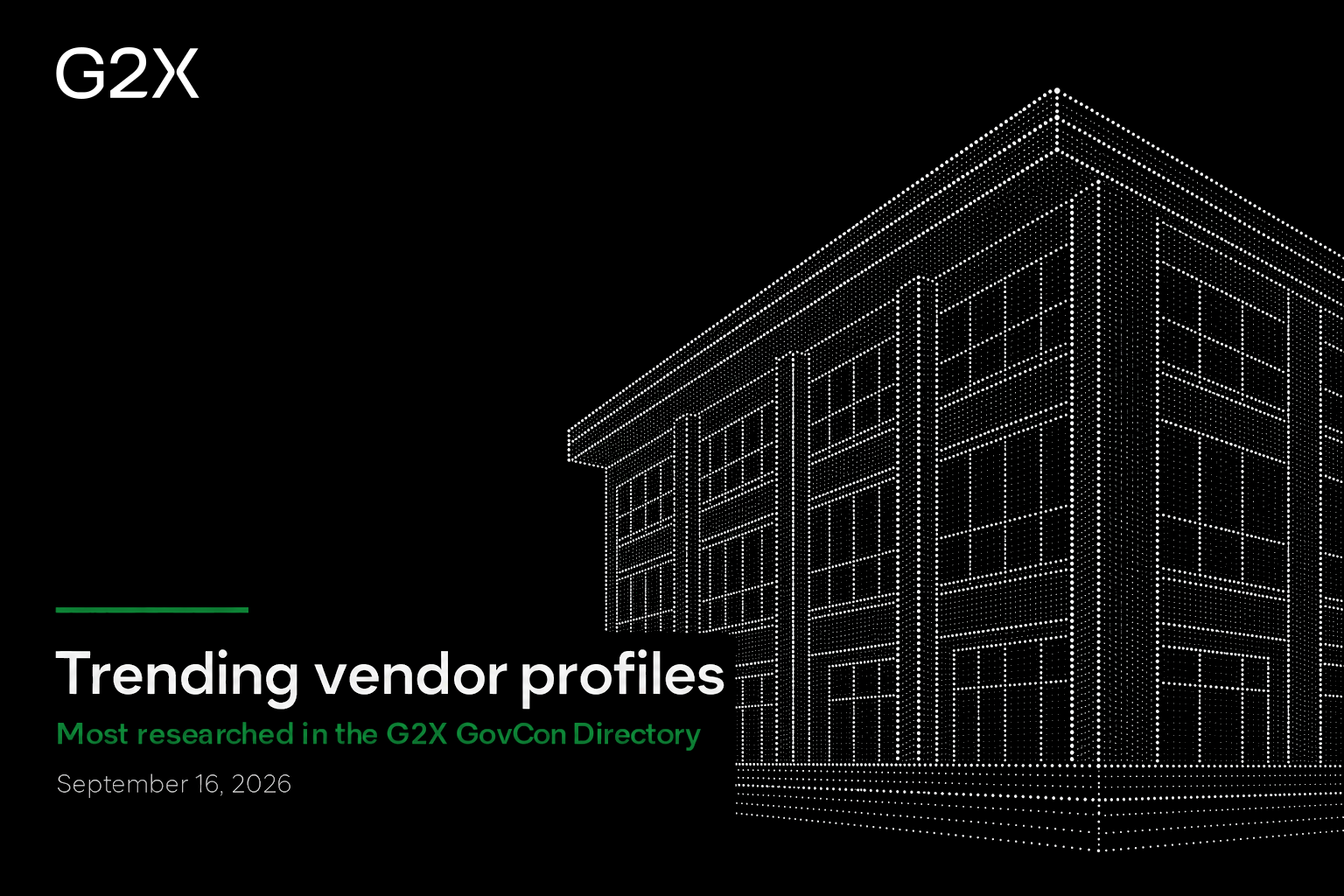 Trending vendor profiles. Most researched in the G2X GovCon Directory.