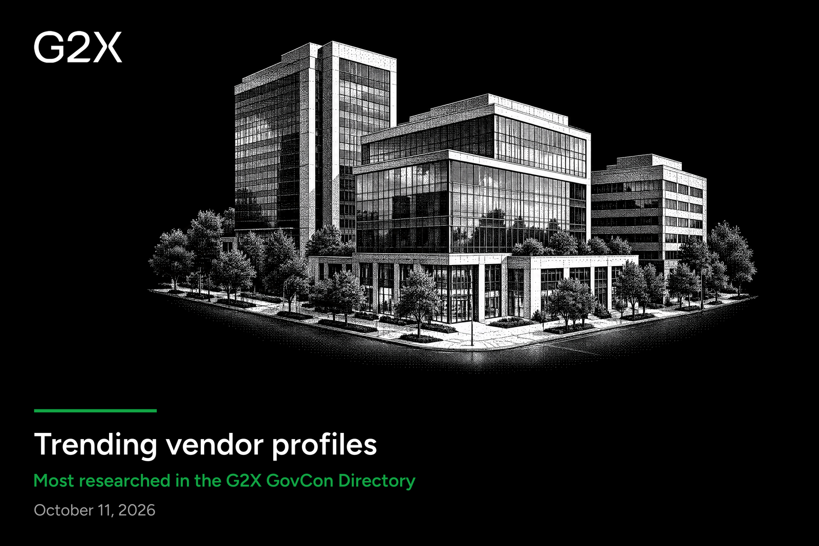 Trending vendor profiles. Most researched in the G2X GovCon Directory.