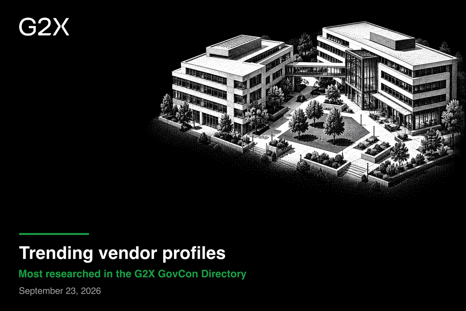 Trending vendor profiles. Most researched in the G2X GovCon Directory.
