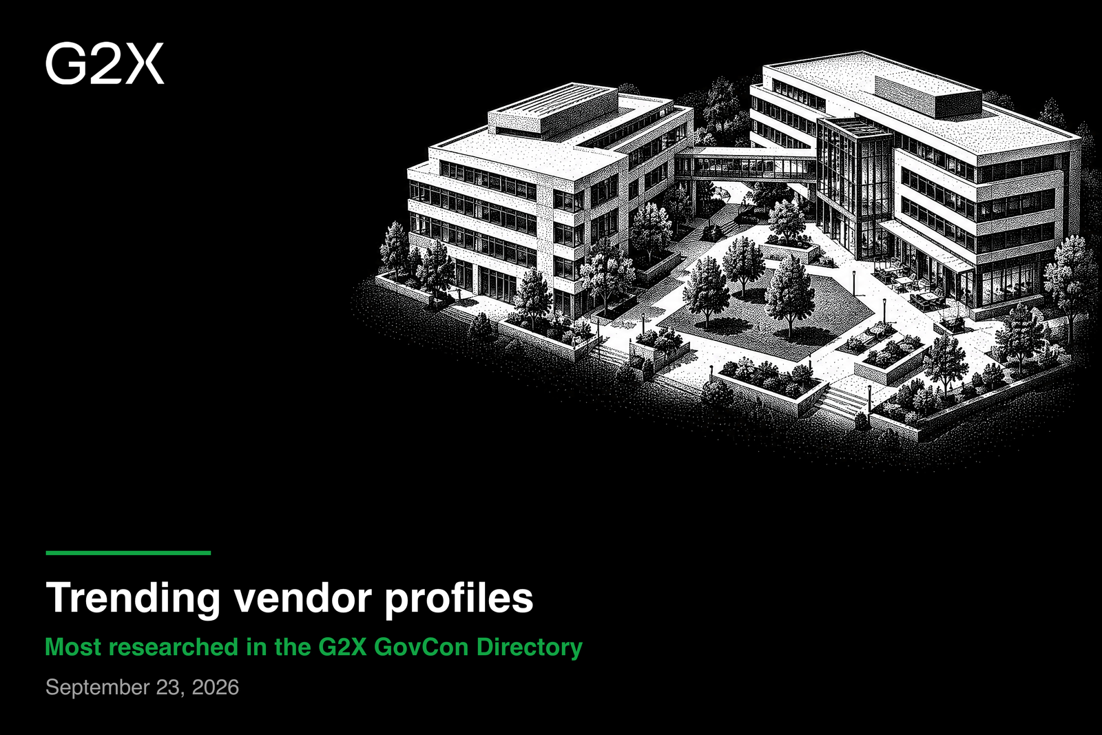 Trending vendor profiles. Most researched in the G2X GovCon Directory.