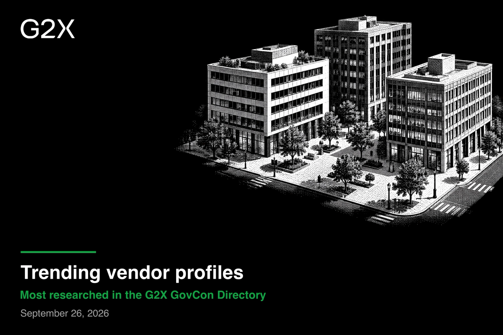 Trending vendor profiles. Most researched in the G2X GovCon Directory.
