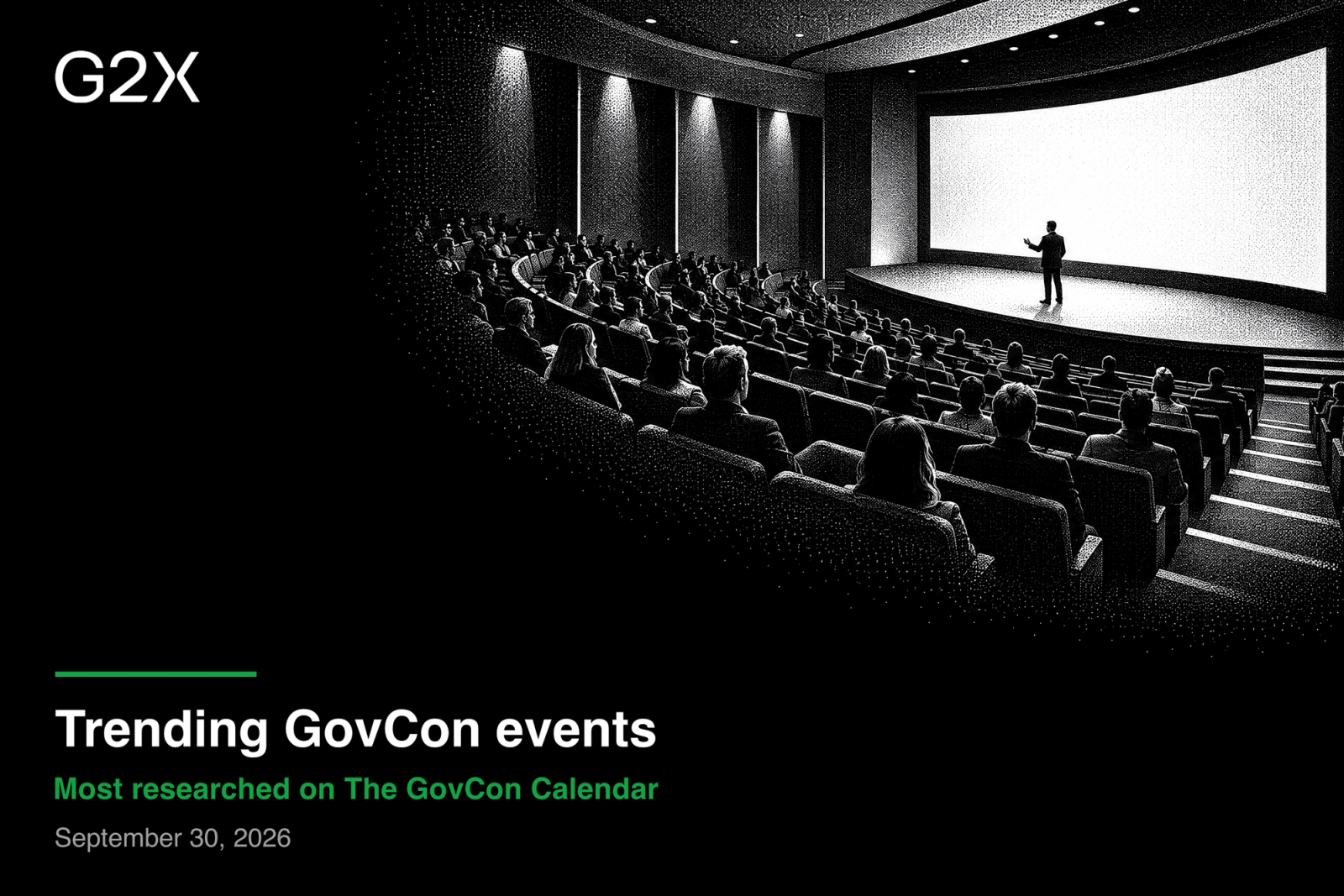 Trending GovCon events. Most researched on The GovCon Calendar. September 30, 2026.
