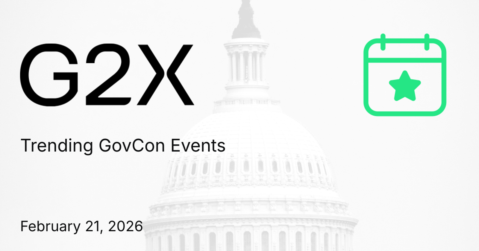 Cover image for Top Trending GovCon Events - February 21, 2026