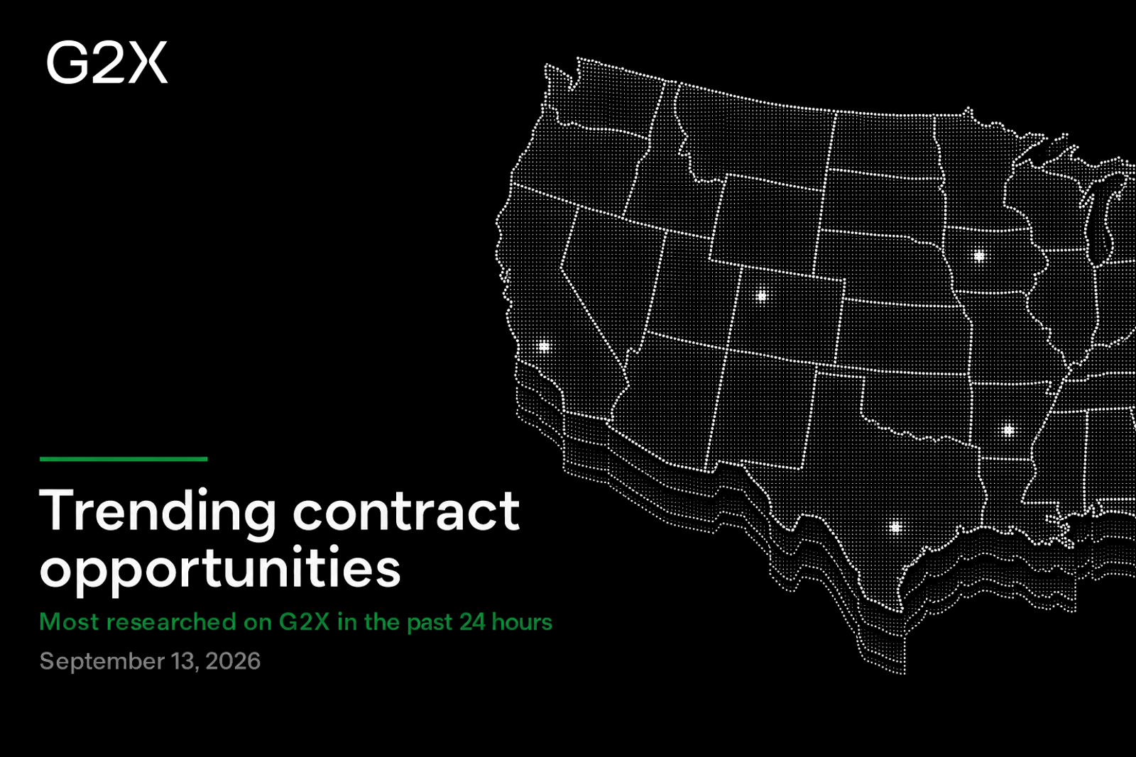 Trending contract opportunities. Most researched on G2X in the past 24 hours.