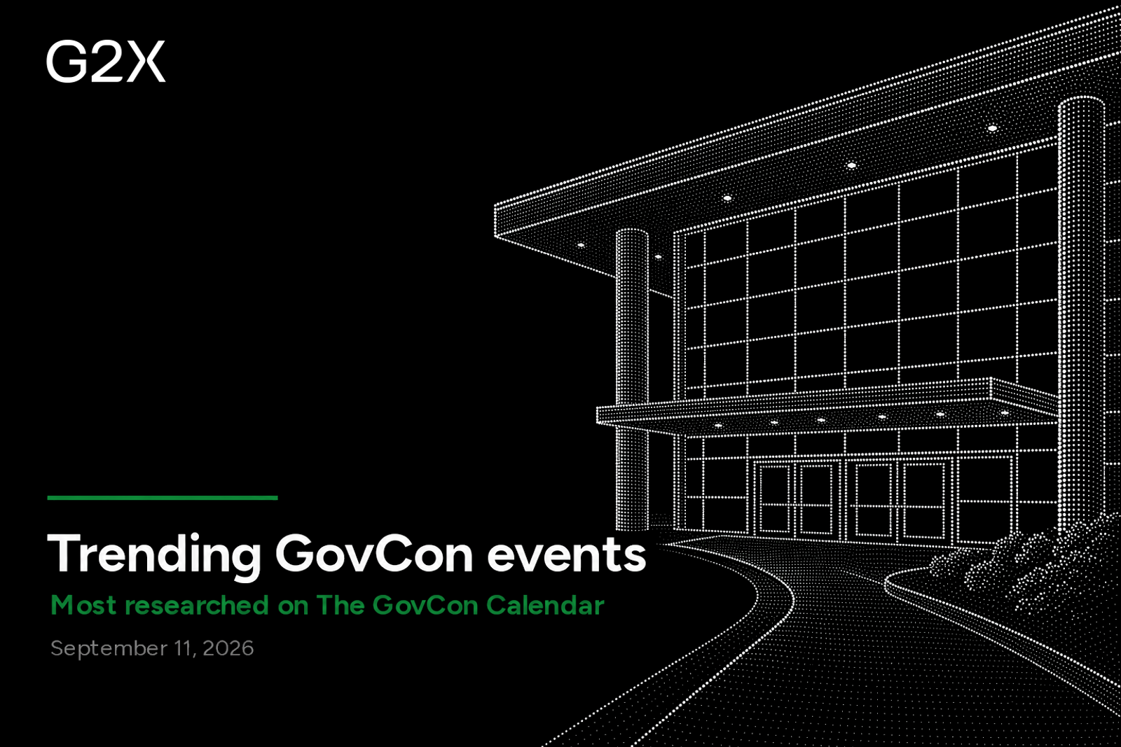 Trending GovCon events. Most researched on the G2X GovCon Calendar.