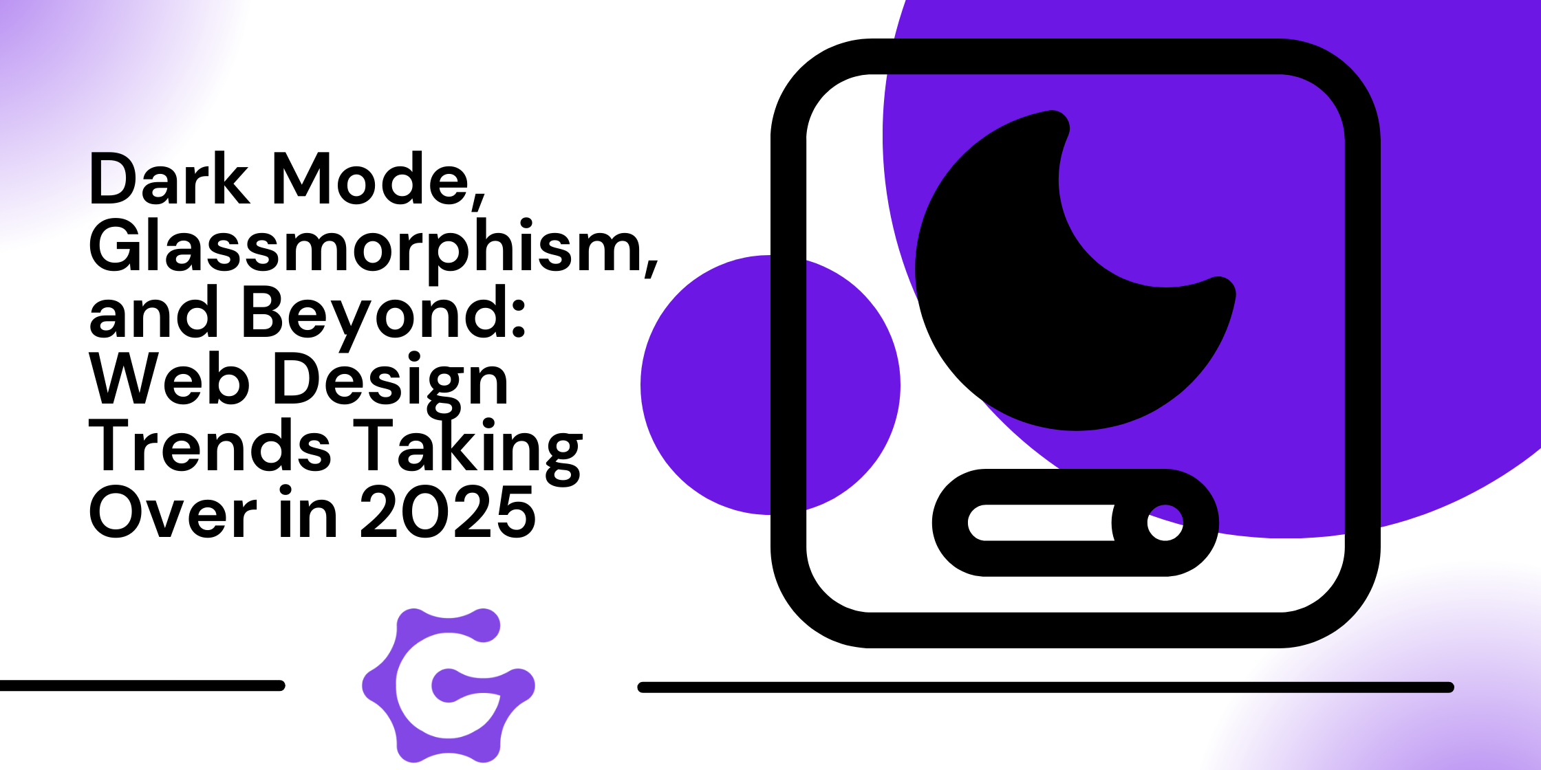 Web Design Trends 2025: Dark Mode & Glassmorphism | TheGenCode