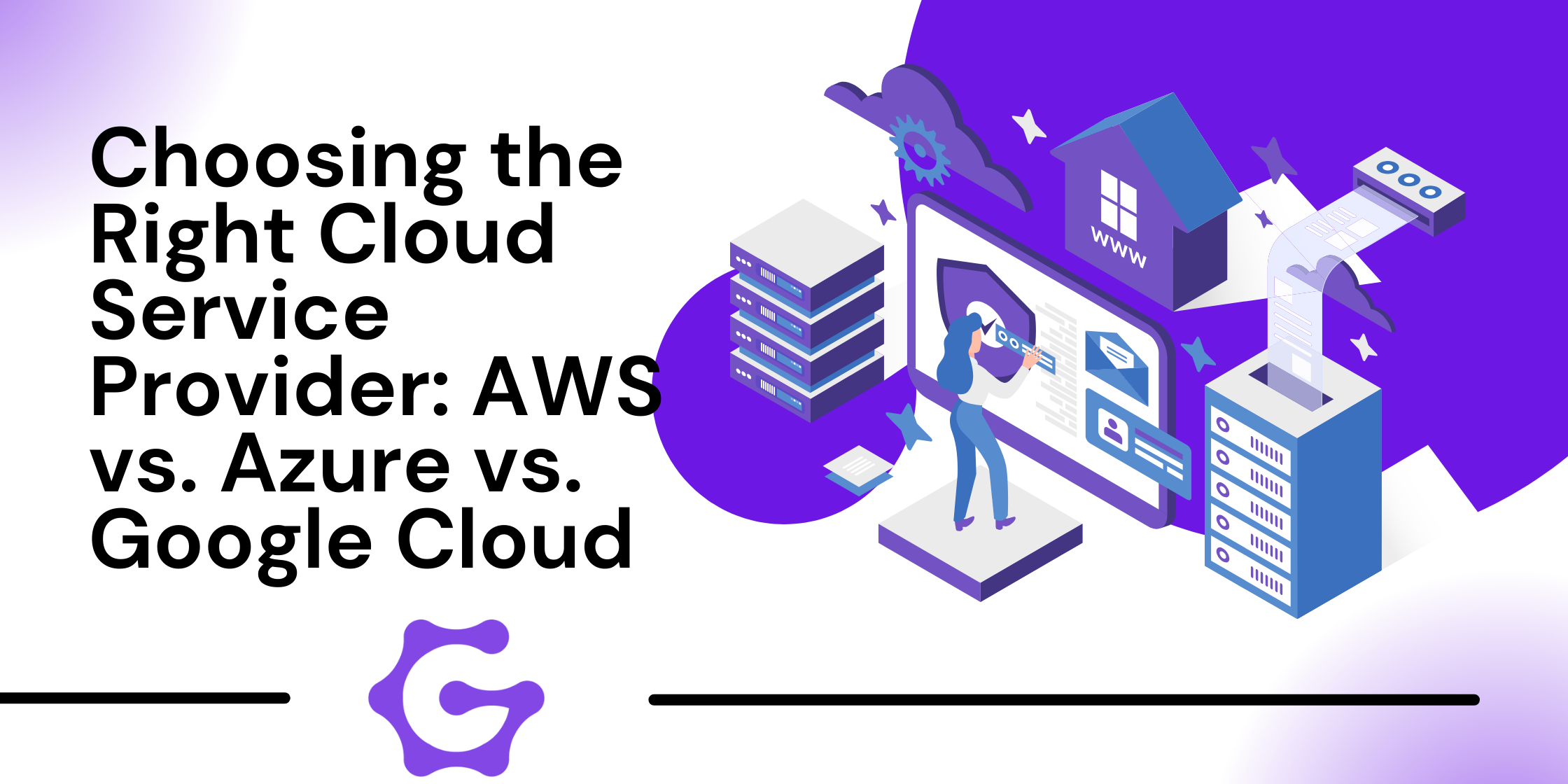 Choosing the Best Cloud Provider: AWS, Azure, or Google | TheGenCode